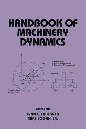 Lynn Faulkner, Earl Logan, Jr. - Handbook of Machinery Dynamics, E-bok