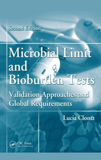 Lucia Clontz - Microbial Limit and Bioburden Tests, E-bok