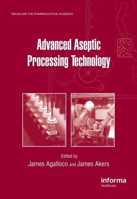 James Akers, James Agalloco - Advanced Aseptic Processing Technology, E-bok
