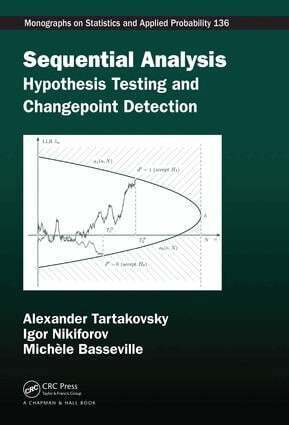 Alexander Tartakovsky, Igor Nikiforov, Michele Basseville - Sequential Analysis, E-bok