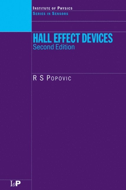 R.S. Popovic - Hall Effect Devices, E-bok