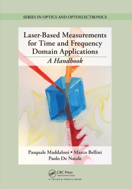 Paolo De Natale, Marco Bellini, Pasquale Maddaloni - Laser-Based Measurements for Time and Frequency Domain Applications, E-bok