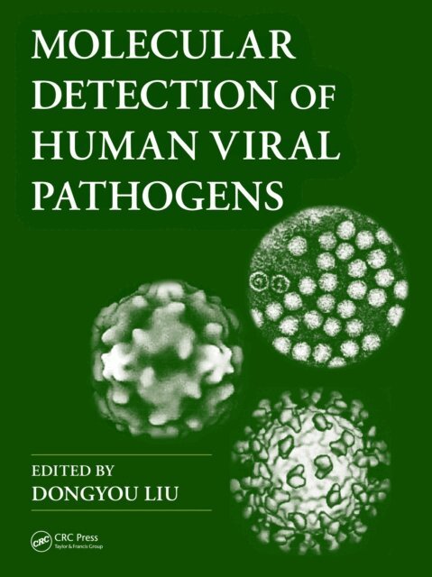Dongyou Liu - Molecular Detection of Human Viral Pathogens, E-bok