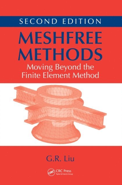 G.R. Liu - Meshfree Methods, E-bok. Tillgänglighet: Lägg i varukorg