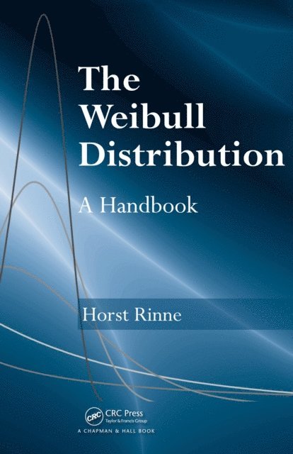 Horst Rinne - Weibull Distribution, E-bok