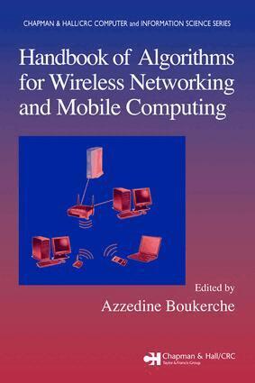 Azzedine Boukerche - Handbook of Algorithms for Wireless Networking and Mobile Computing, E-bok