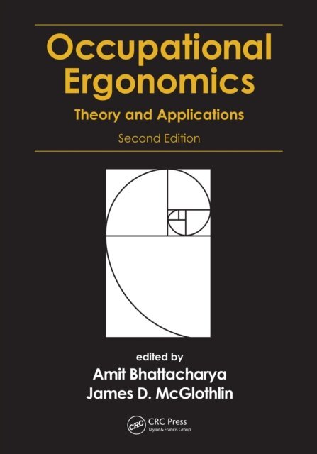 James D. McGlothlin, Amit Bhattacharya - Occupational Ergonomics, E-bok