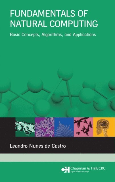 Leandro Nunes de Castro - Fundamentals of Natural Computing, E-bok