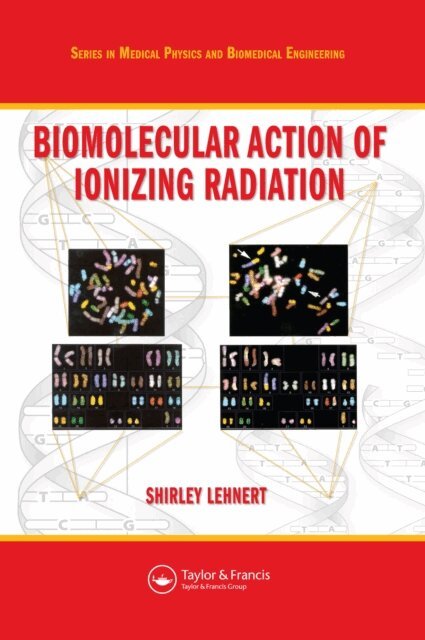 Shirley Lehnert - Biomolecular Action of Ionizing Radiation, E-bok
