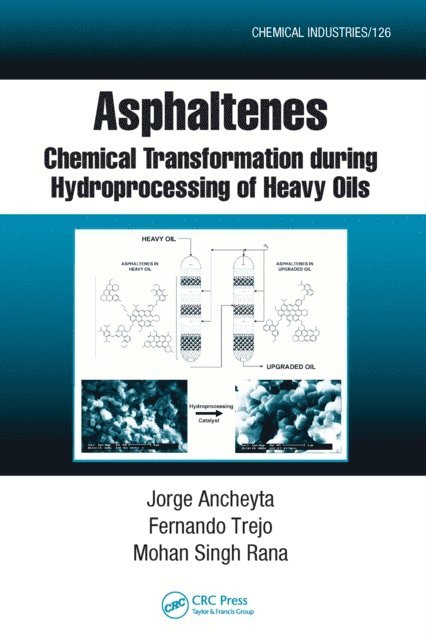 Mohan Singh Rana, Fernando Trejo, Jorge Ancheyta - Asphaltenes, E-bok