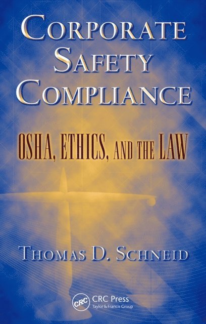 Thomas D. Schneid - Corporate Safety Compliance, E-bok