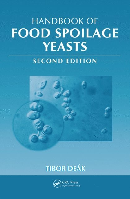 Tibor Deak - Handbook of Food Spoilage Yeasts, E-bok