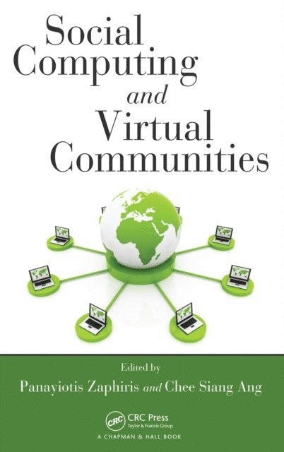 Chee Siang Ang, Panayiotis Zaphiris - Social Computing and Virtual Communities, E-bok
