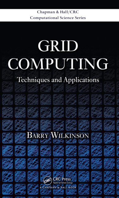 Barry Wilkinson - Grid Computing, E-bok