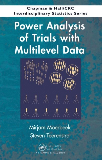 Steven Teerenstra, Mirjam Moerbeek - Power Analysis of Trials with Multilevel Data, E-bok
