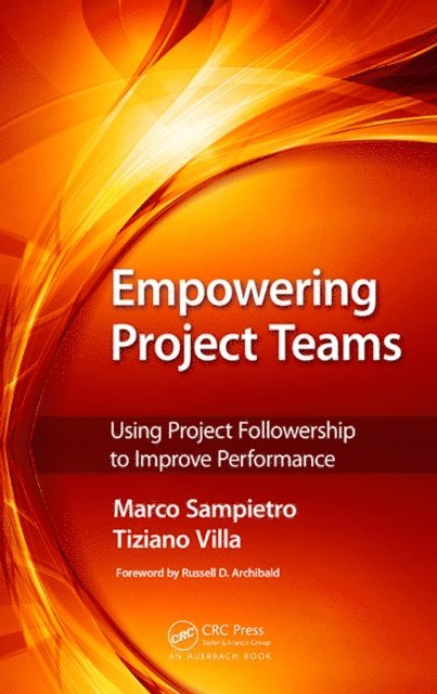 Tiziano Villa, Marco Sampietro - Empowering Project Teams, E-bok