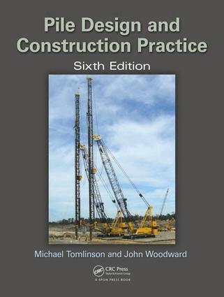 Michael Tomlinson, John Woodward - Pile Design and Construction Practice, E-bok