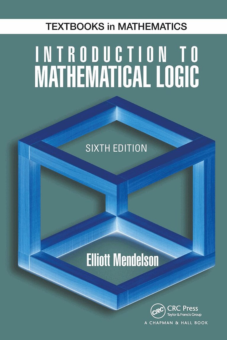 Elliott Mendelson - Introduction to Mathematical Logic, E-bok