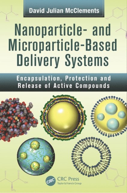 David Julian McClements - Nanoparticle- and Microparticle-based Delivery Systems, E-bok