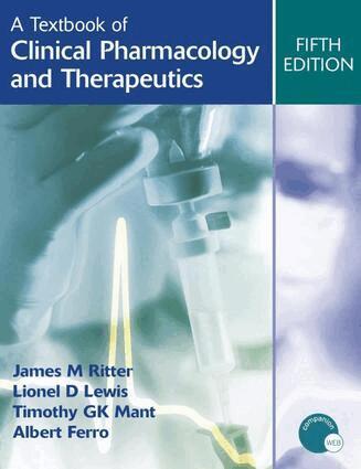 James Ritter, Lionel Lewis, Timothy Mant, Albert Ferro - Textbook of Clinical Pharmacology and Therapeutics, 5Ed, E-bok