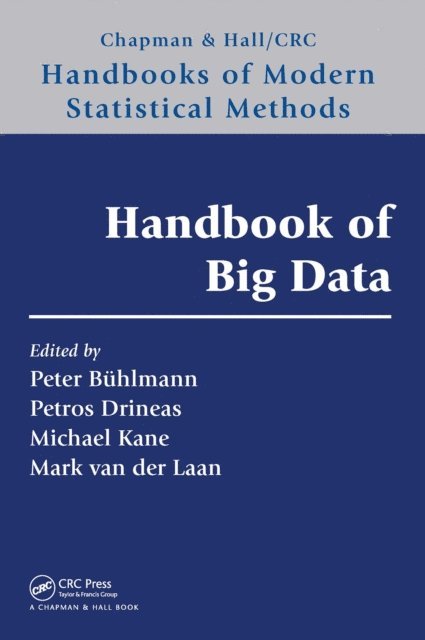 Mark van der Laan, Michael Kane, Petros Drineas, Peter Buhlmann - Handbook of Big Data, E-bok