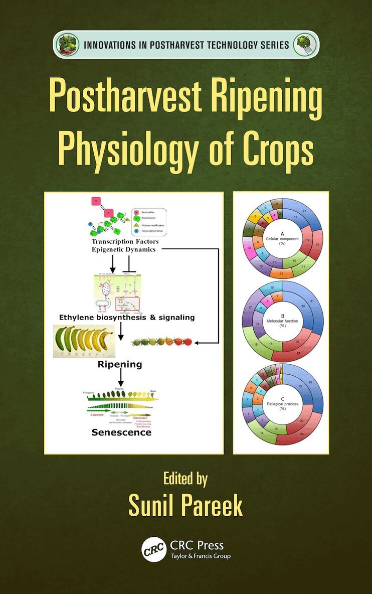 Sunil Pareek - Postharvest Ripening Physiology of Crops, E-bok