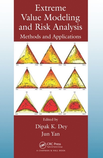 Jun Yan, Dipak K. Dey - Extreme Value Modeling and Risk Analysis, E-bok