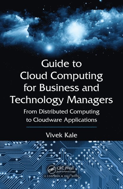 Vivek Kale - Guide to Cloud Computing for Business and Technology Managers, E-bok