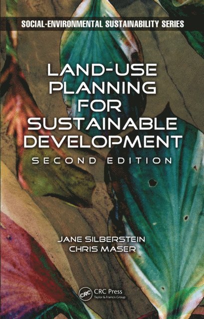 Chris Maser, M.A. Silberstein - Land-Use Planning for Sustainable Development, E-bok