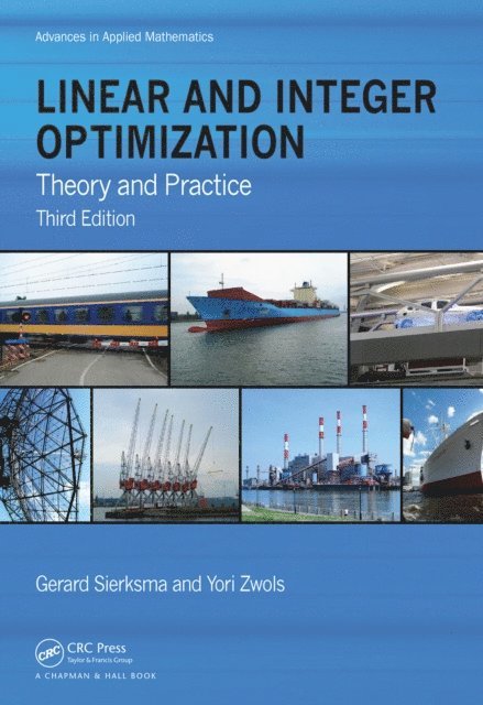 Yori Zwols, Gerard Sierksma - Linear and Integer Optimization, E-bok
