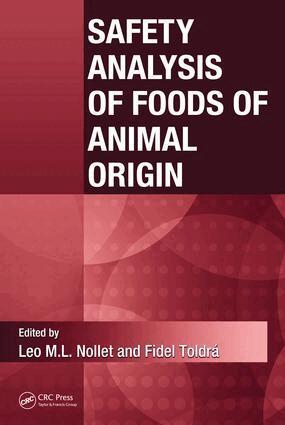 Leo M.L. Nollet, Fidel Toldra - Safety Analysis of Foods of Animal Origin, E-bok