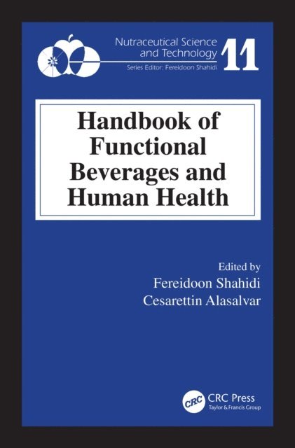 Cesarettin Alasalvar, Fereidoon Shahidi - Handbook of Functional Beverages and Human Health, E-bok