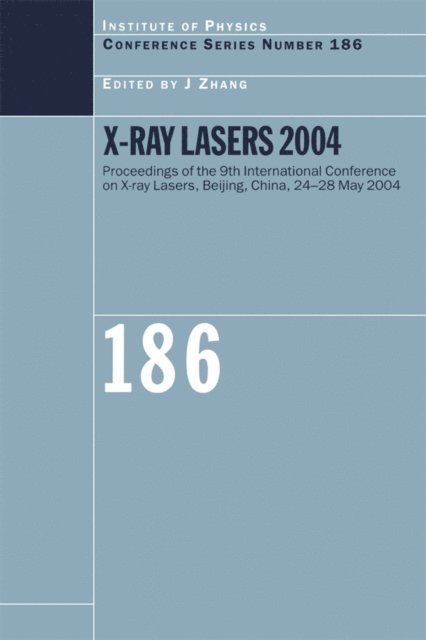 J Zhang - X-Ray Lasers 2004, E-bok