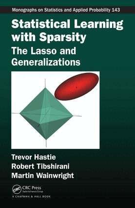 Trevor Hastie, Robert Tibshirani, Martin Wainwright - Statistical Learning with Sparsity, E-bok
