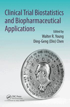 Walter R. Young, Ding-Geng (Din) Chen - Clinical Trial Biostatistics and Biopharmaceutical Applications, E-bok