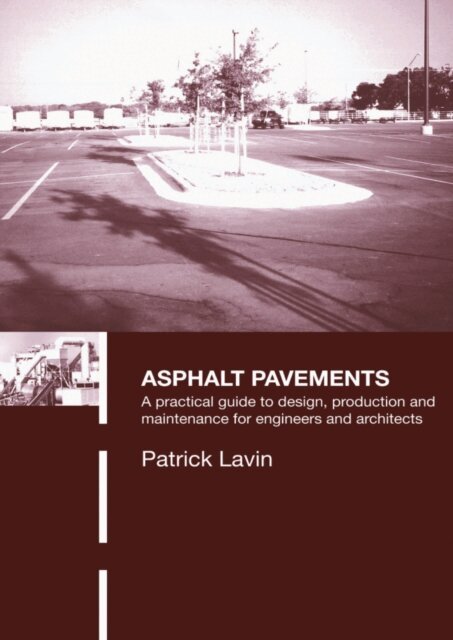 Patrick Lavin - Asphalt Pavements, E-bok