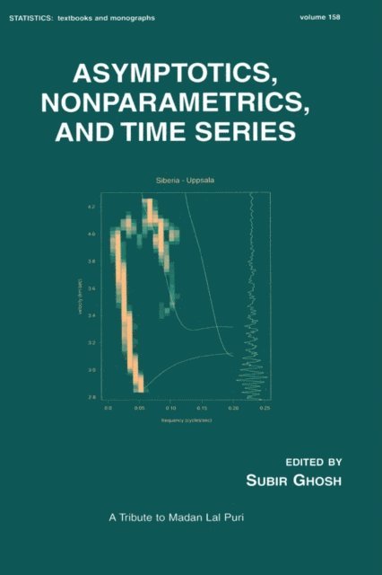 Subir Ghosh - Asymptotics, Nonparametrics, and Time Series, E-bok