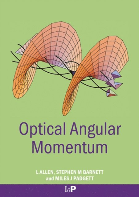 Miles J. Padgett, Stephen M. Barnett, L. Allen - Optical Angular Momentum, E-bok