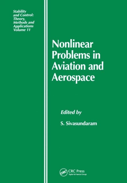 S. Sivasundaram - Nonlinear Problems in Aviation and Aerospace, E-bok