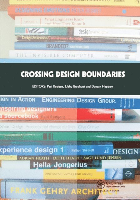 Duncan Hepburn, Libby Brodhurst, Paul Rodgers - Crossing Design Boundaries, E-bok