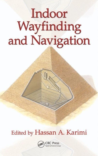 Hassan A. Karimi - Indoor Wayfinding and Navigation, E-bok