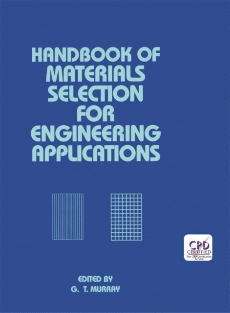 George Murray - Handbook of Materials Selection for Engineering Applications, E-bok