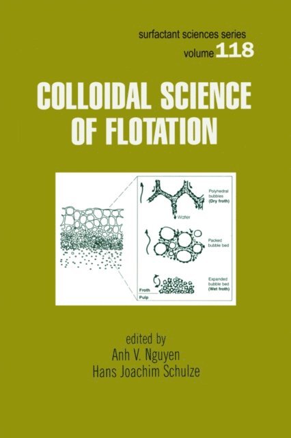 Hans Joachim Schulze, Ahn Nguyen - Colloidal Science of Flotation, E-bok