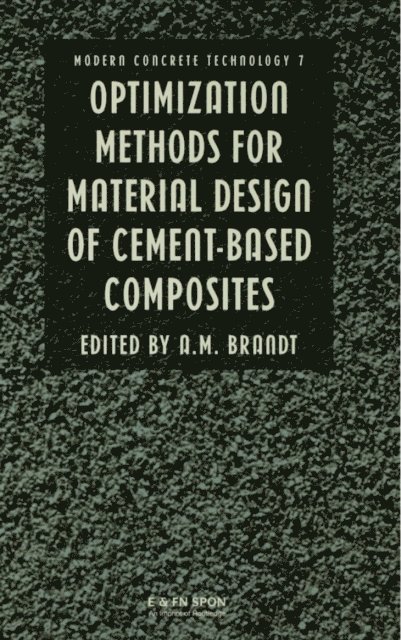 A.M. Brandt - Optimization Methods for Material Design of Cement-based Composites, E-bok