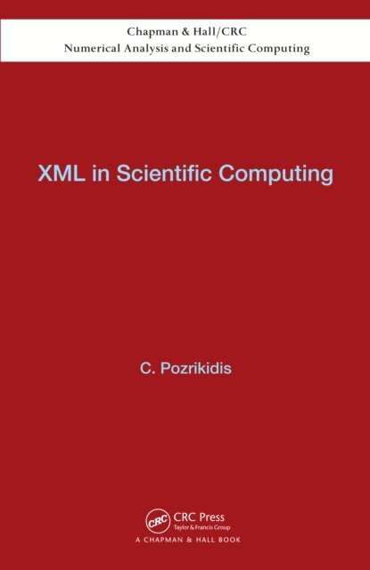 Constantine Pozrikidis - XML in Scientific Computing, E-bok. Tillgänglighet: Lägg i varukorg