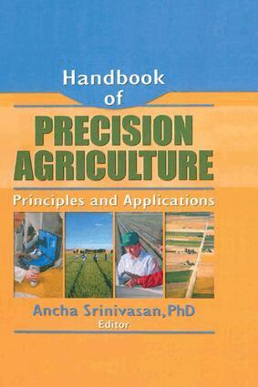 Ancha Srinivasan - Handbook of Precision Agriculture, E-bok