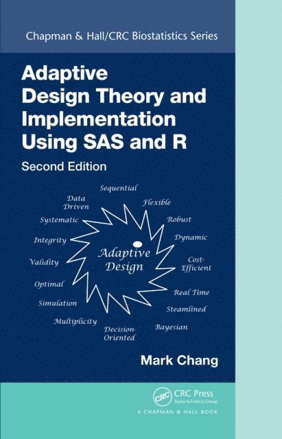 Mark Chang - Adaptive Design Theory and Implementation Using SAS and R, E-bok