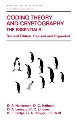 D.C. Hankerson, Gary Hoffman, D.A. Leonard, Charles C. Lindner, K.T. Phelps, C.A. Rodger, J.R. Wall - Coding Theory and Cryptography, E-bok