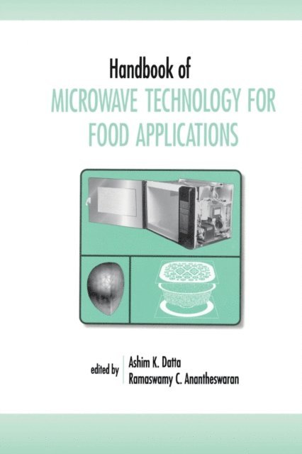Ramaswamy C. Anantheswaran, Ashim K. Datta - Handbook of Microwave Technology for Food Application, E-bok