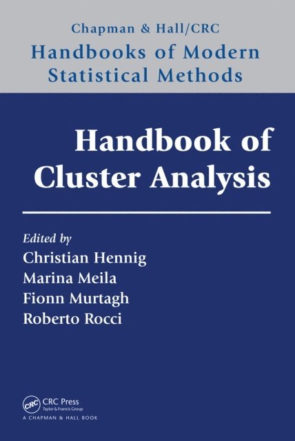 Roberto Rocci, Fionn Murtagh, Marina Meila, Christian Hennig - Handbook of Cluster Analysis, E-bok